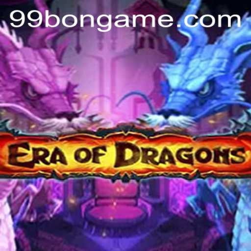 Explore the Epic World of EraOfDragons with the Power of 99BON