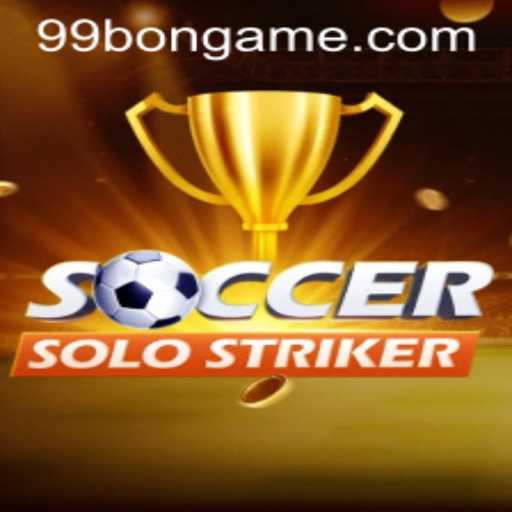 Unveiling SoccerSoloStriker: The Ultimate Soccer Experience with 99BON