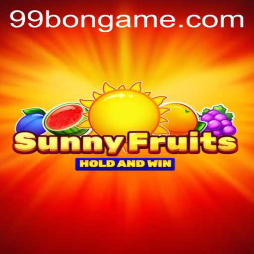 SunnyFruits: The Delightful Game Experience with 99BON
